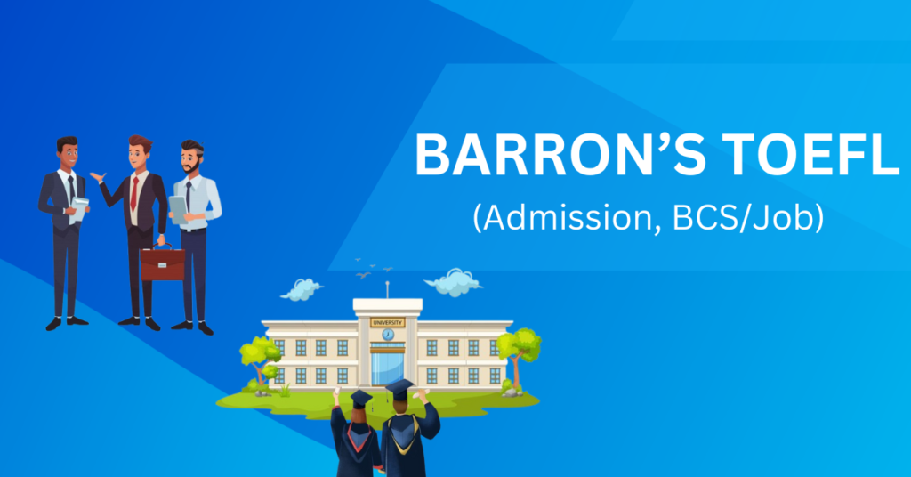 BARRON’S TOEFL (Admission, BCSJob)